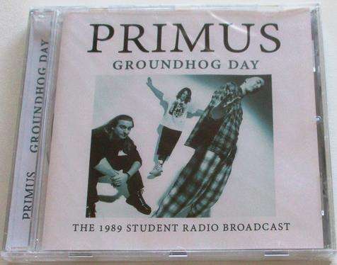 PRIMUS Groundhog Day - The 1989 Student Radio Broadcast CD