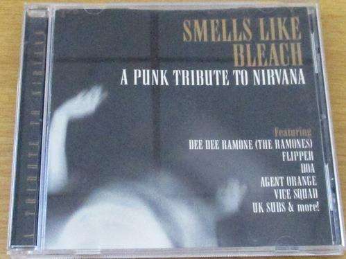 Smells like Bleach a Punk Tribute to NIRVANA CD