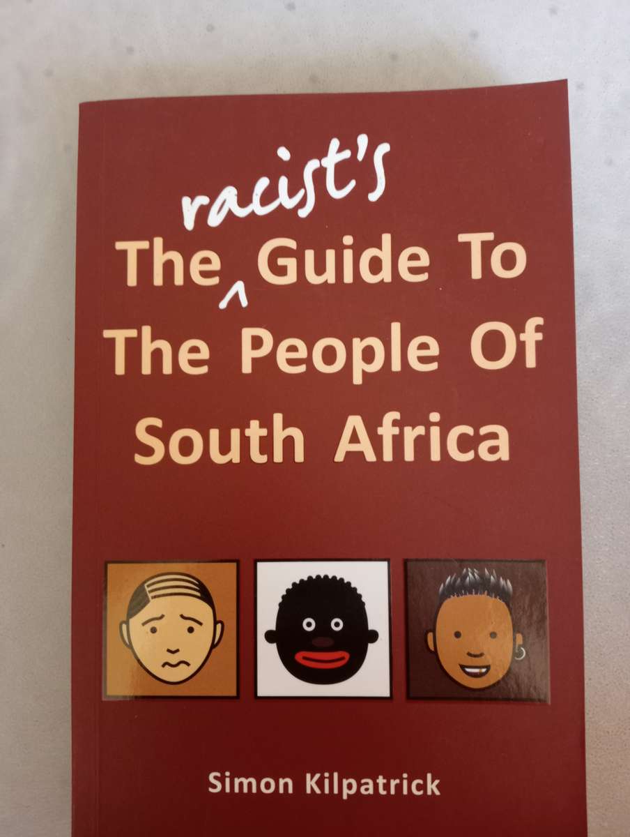 SIGNED BOOKS ON AUCTION TODAY-SOME VERY SCARCE " THE RACIST`S GUIDE TO LIVING IN S.A.   "