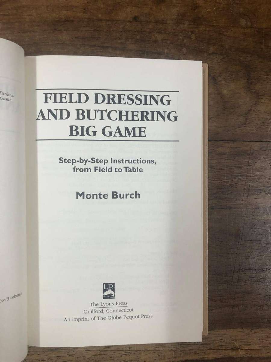 Field Dressing and Butchering Big Game - Monte Burch (Hardcover without DJ)