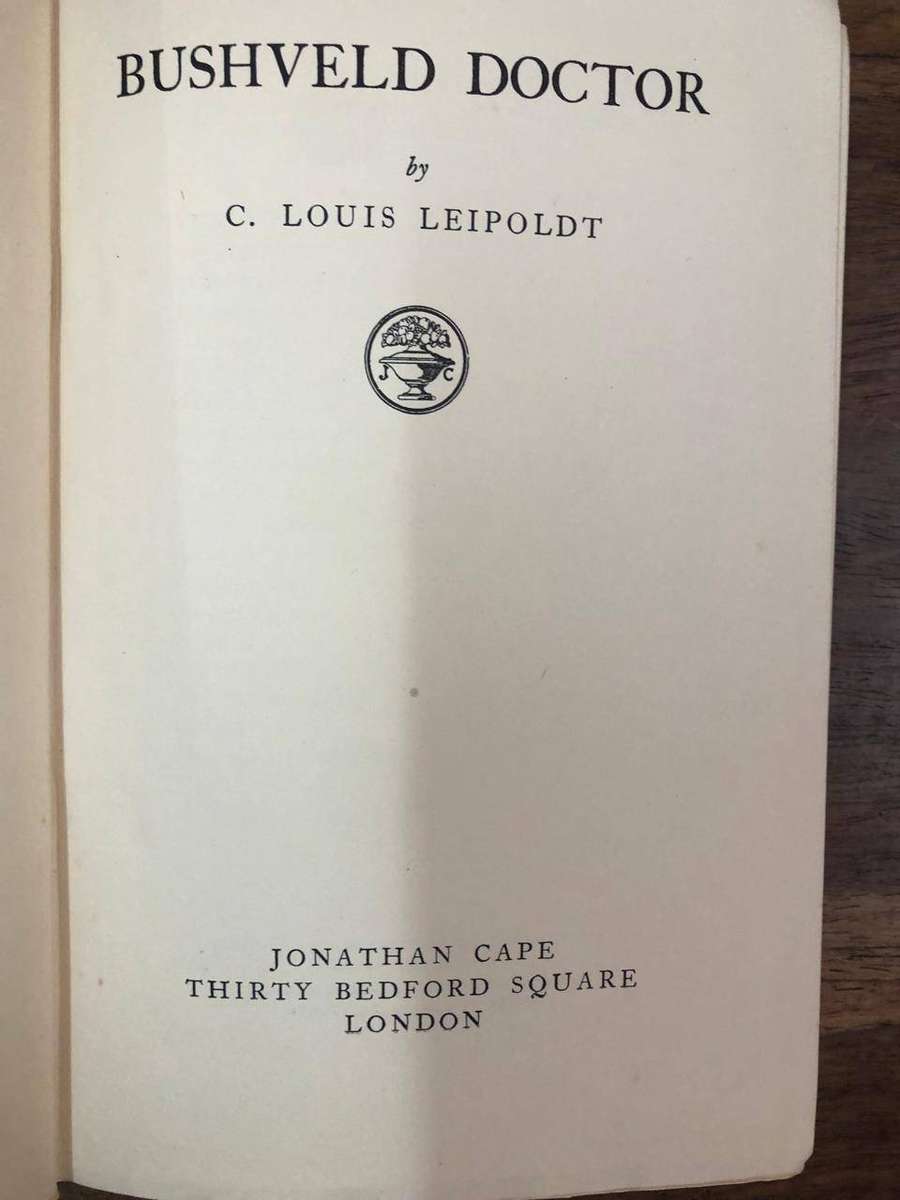 (First Edition) Bushveld Doctor - C Louis Leipoldt (Hardcover with no dj)