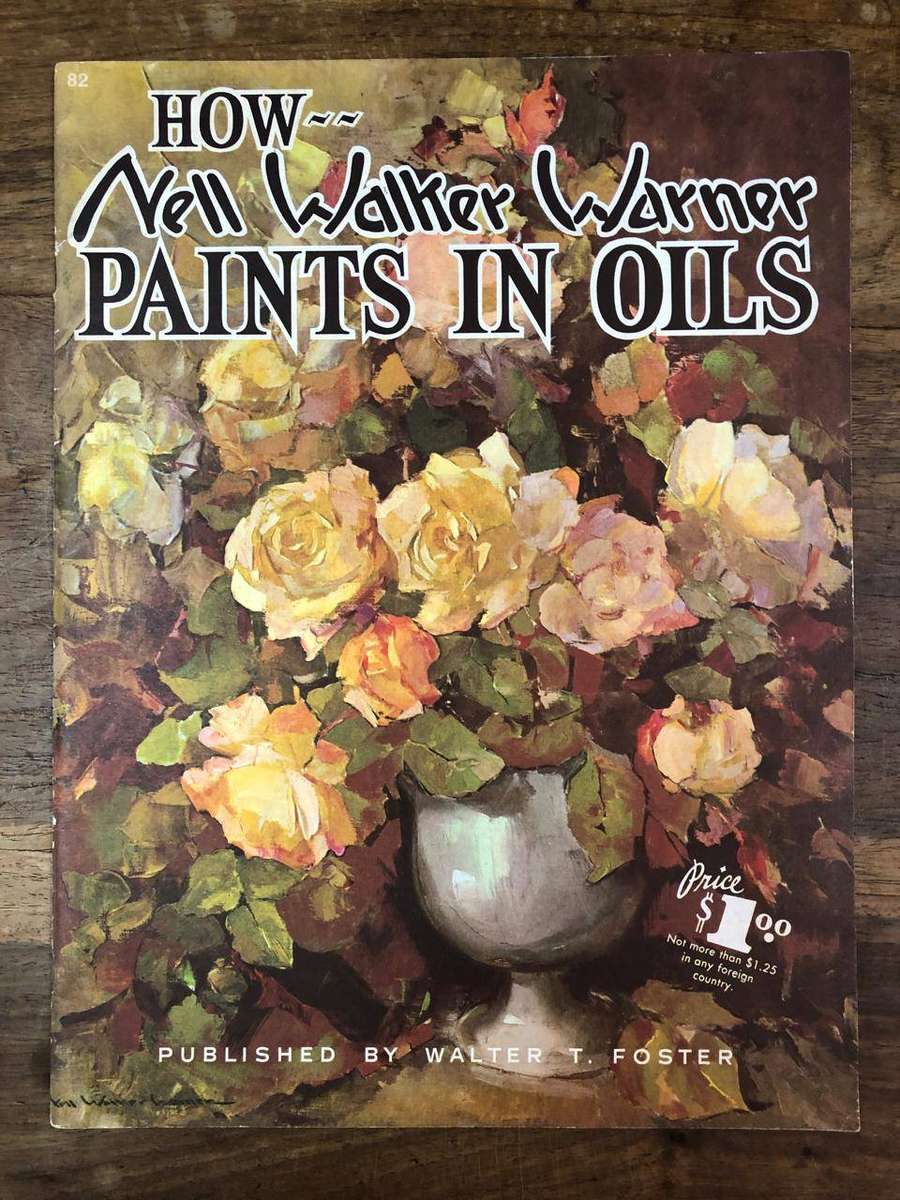 Paints in Oils - Nell Walker Warner (Paperback)