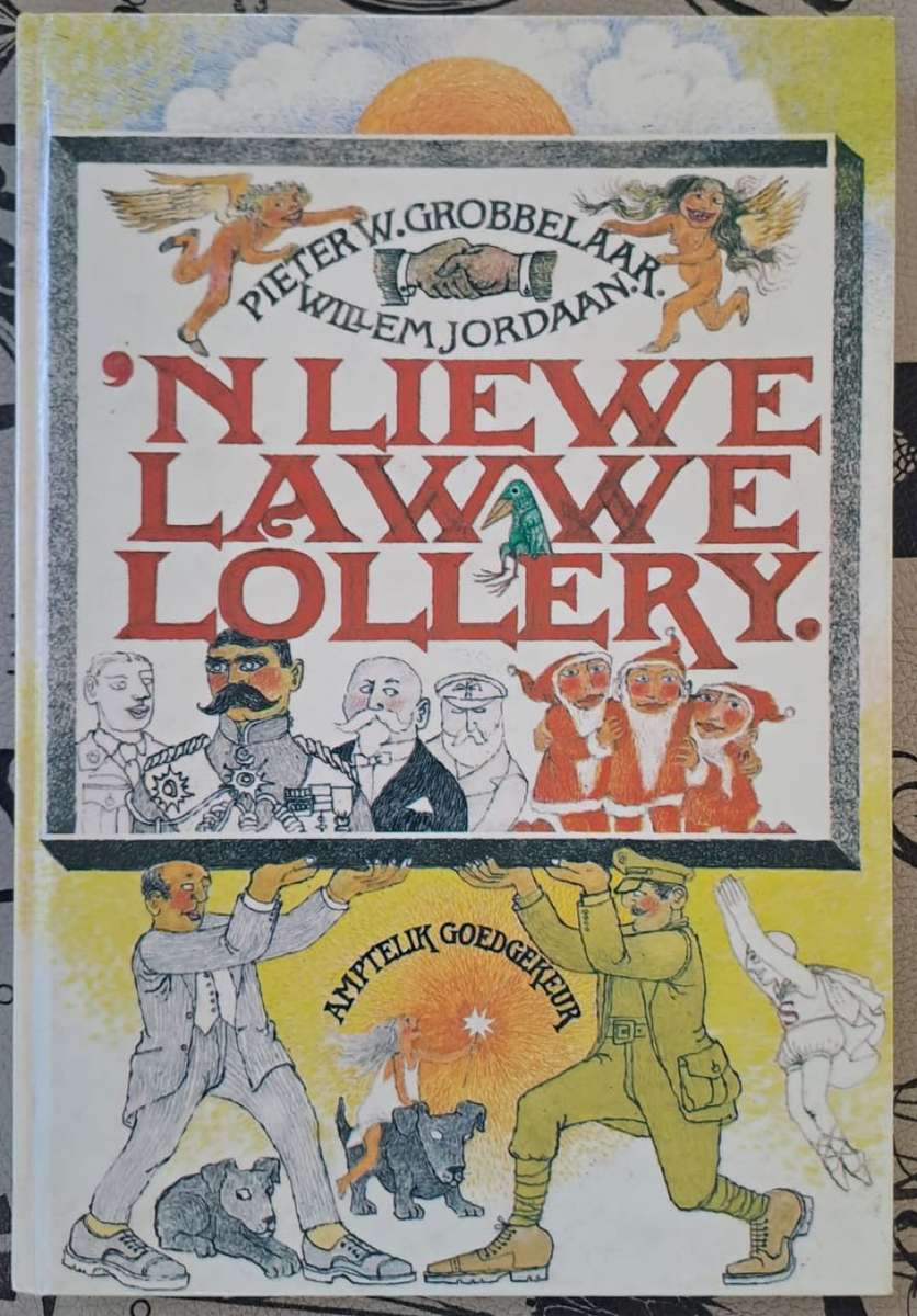 N liewe lawwe lollery - Pieter W.Grobbelaar (hard cover with no dj)