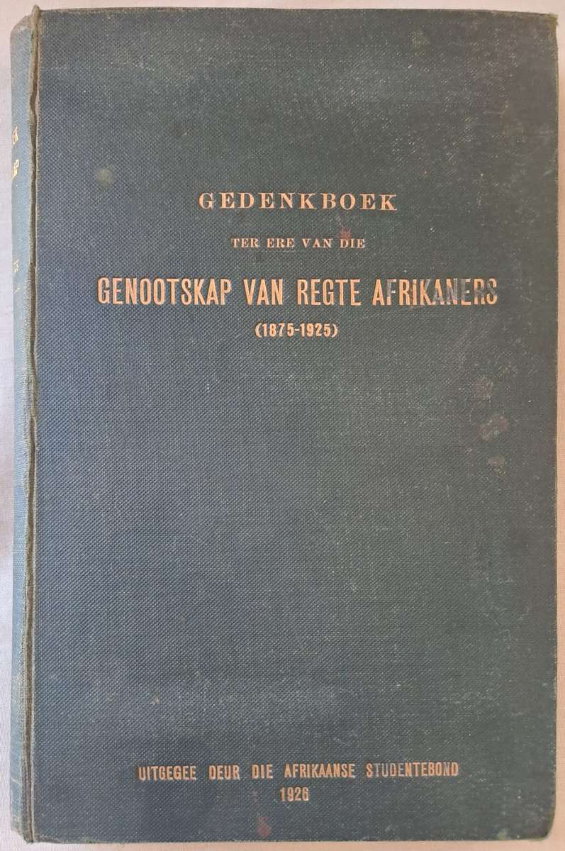 Gedenkboek Genootskap van regte Afrikaners (hard cover with no dj)