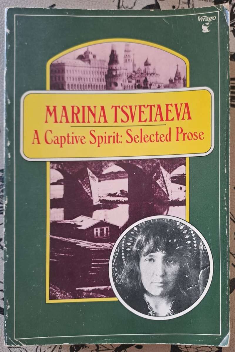 A Captive spirit: Selected Prose - Marina Tsvetaeva (paperback)