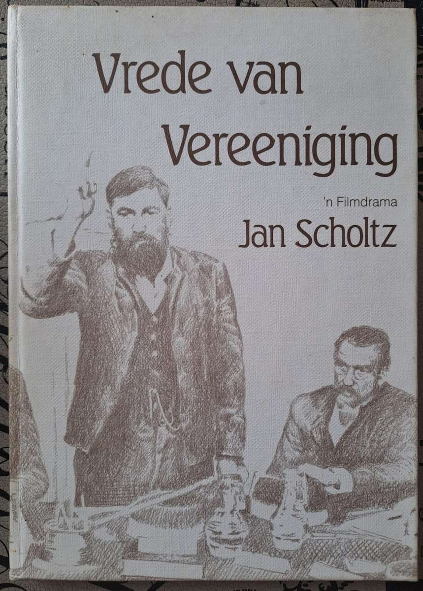 Vrede van Vereening - Jan Scholtz (hard cover with no dj)