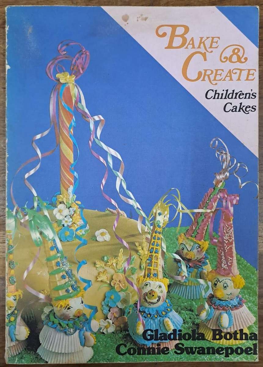 Bake and create children's cakes - Gladiola Botha (paperback)