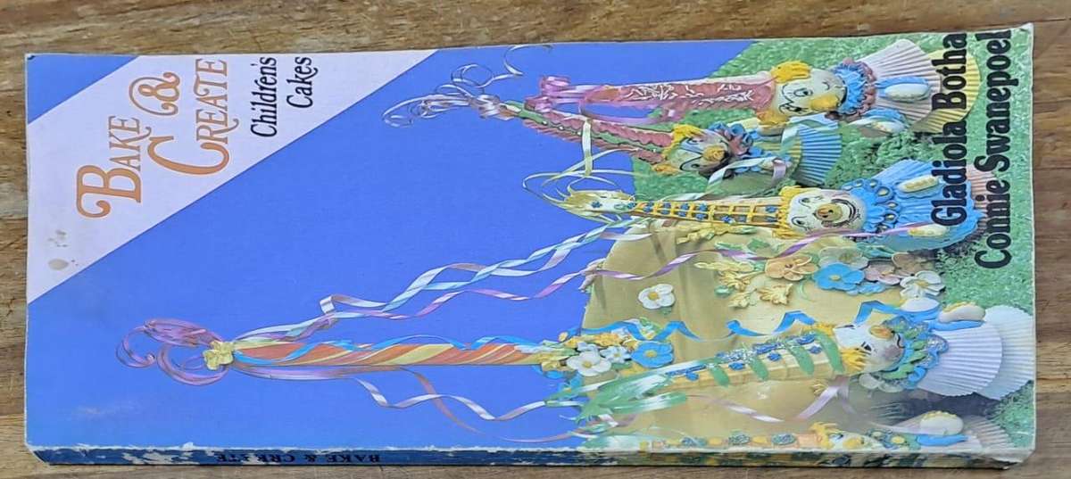 Bake and create children's cakes - Gladiola Botha (paperback)