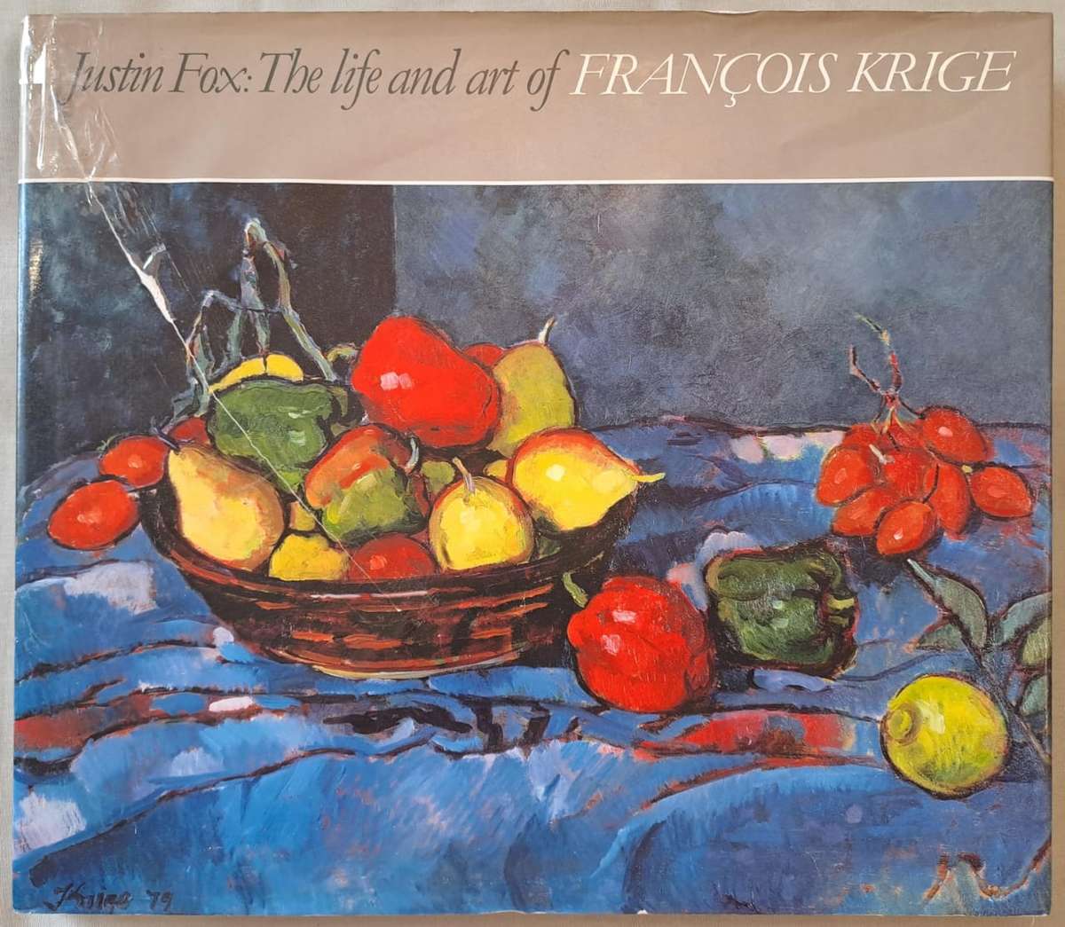 The Life and Art of Francois Krige - Justin Fox (Hard cover with DJ)