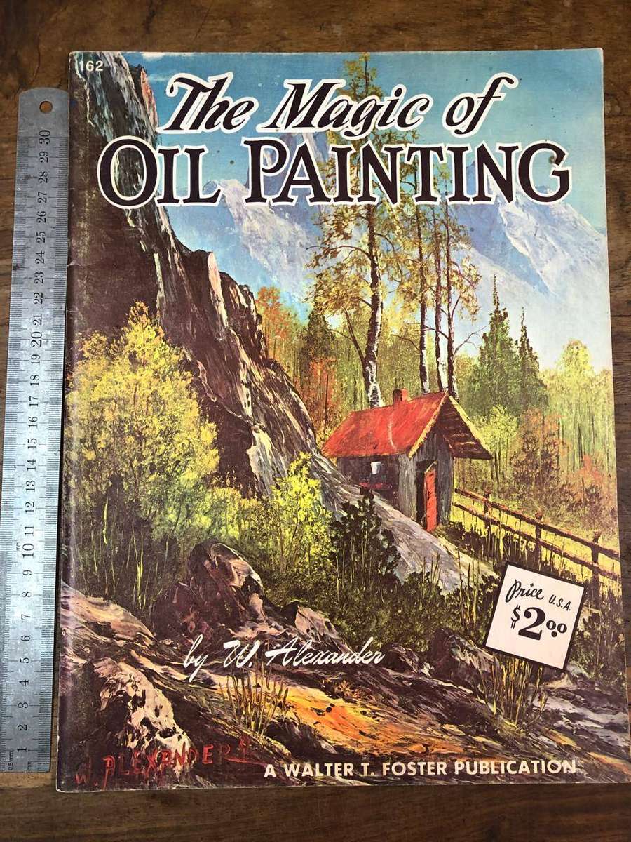 The Magic of Oil Painting - W Alexander (Paperback)
