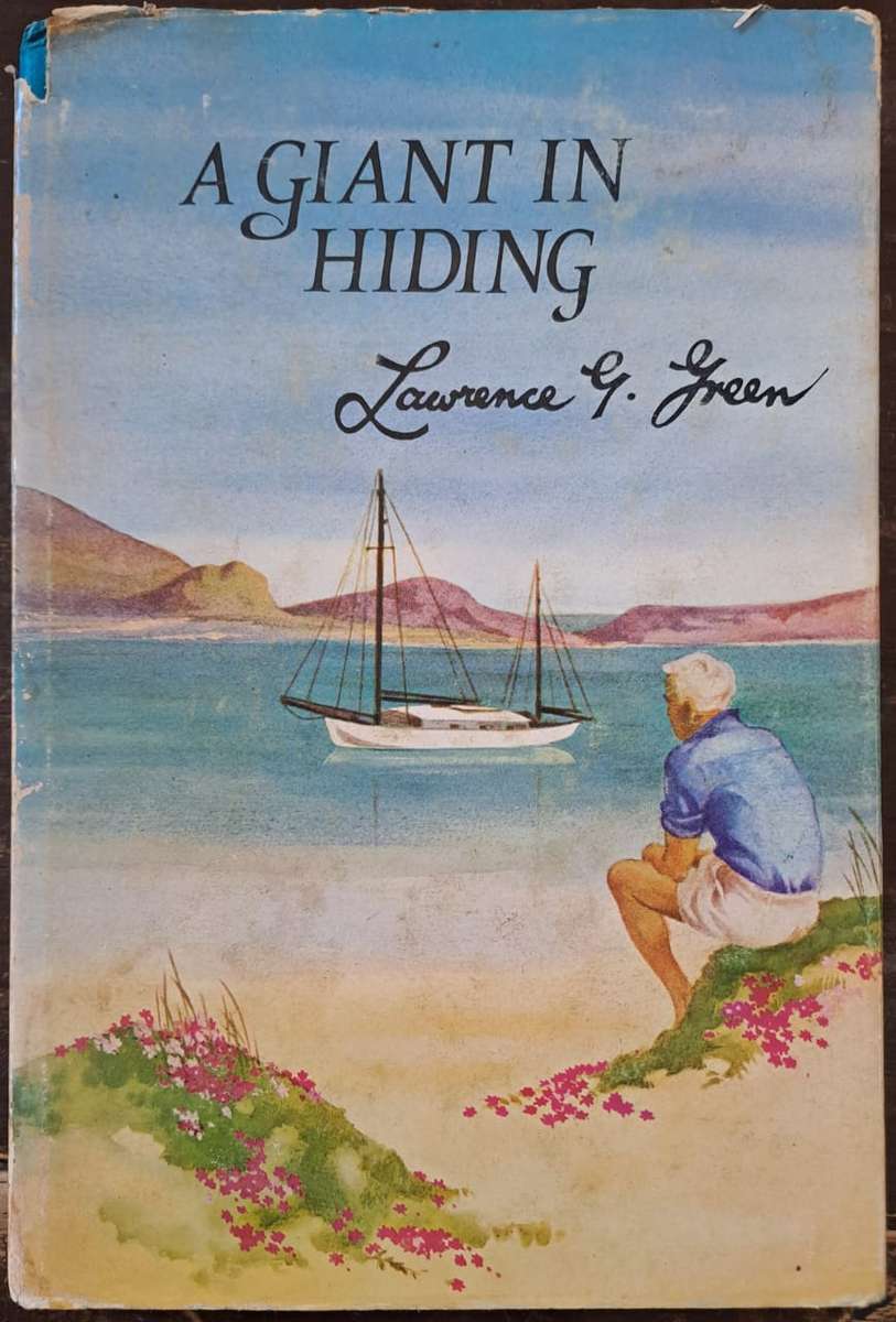 A Giant in Hiding. - Lawrence G Green (First Edition, Hardcover)