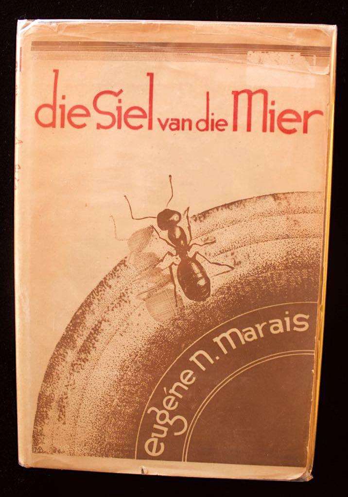 DIE SIEL VAN DIE MIER - EUGENE MARAIS - VYFDE DRUK 1948