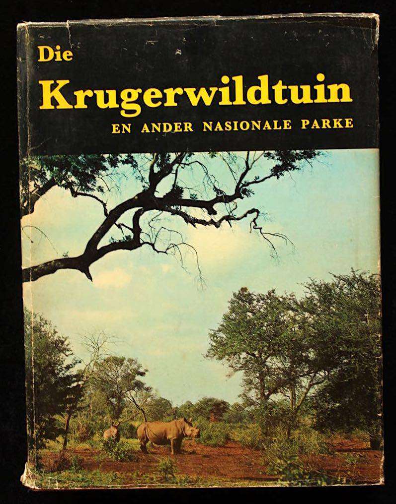 DIE KRUGERWILDTUIN EN ANDER NASIONALE PARKE - R.J. LABUSCHAGNE [1967]