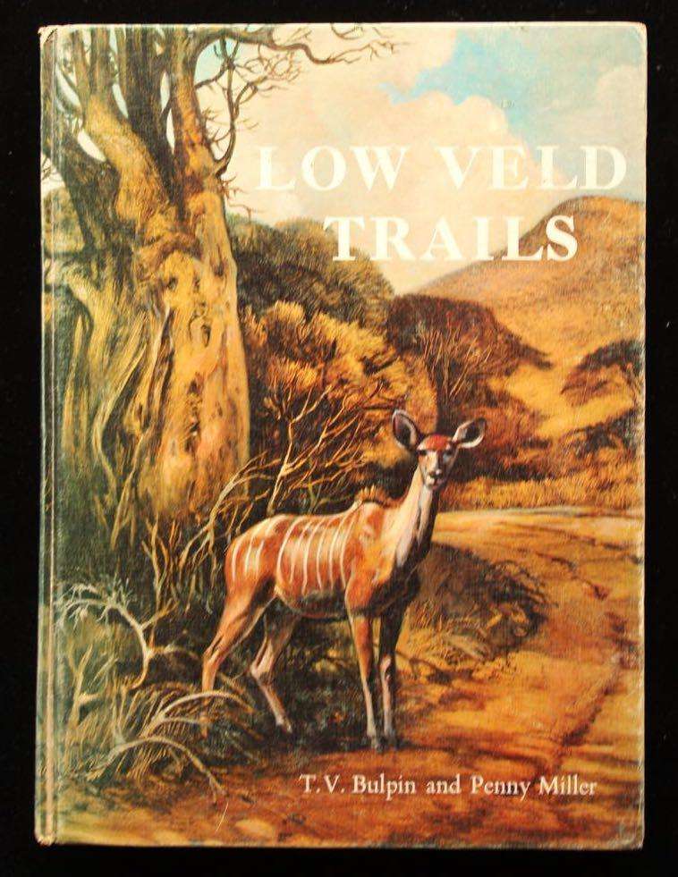 LOW VELD TRAILS - T.V. BULPIN (1968)