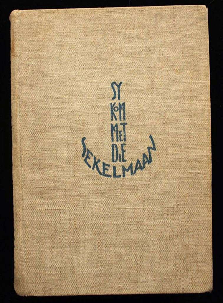 SY KOM MET DIE SEKELMAAN - HETTIE SMIT - EERSTE UITGAAF 1937