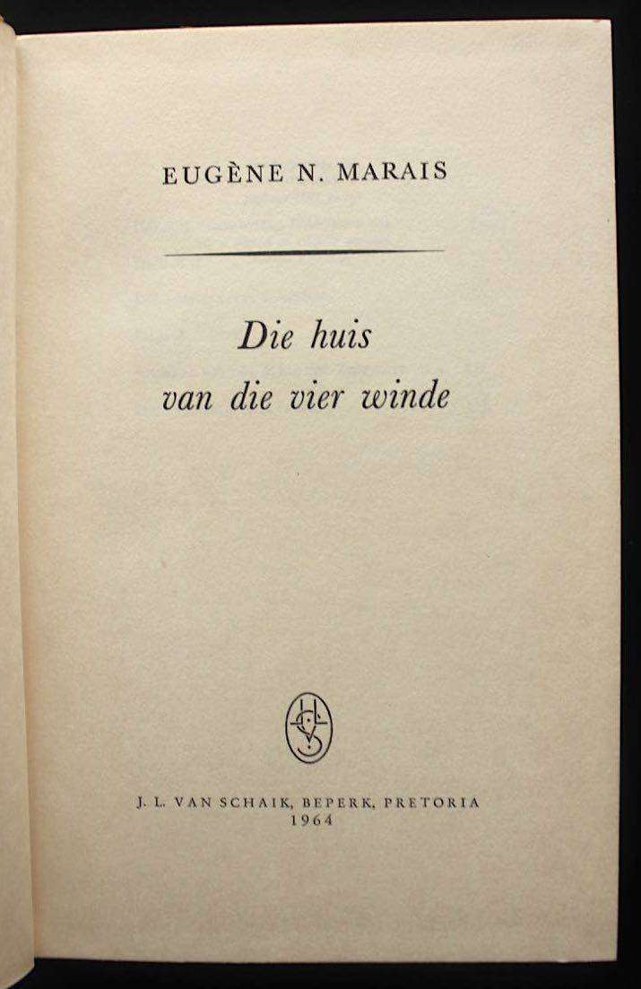 DIE HUIS VAN DIE VIER WINDE - EUGENE MARAIS