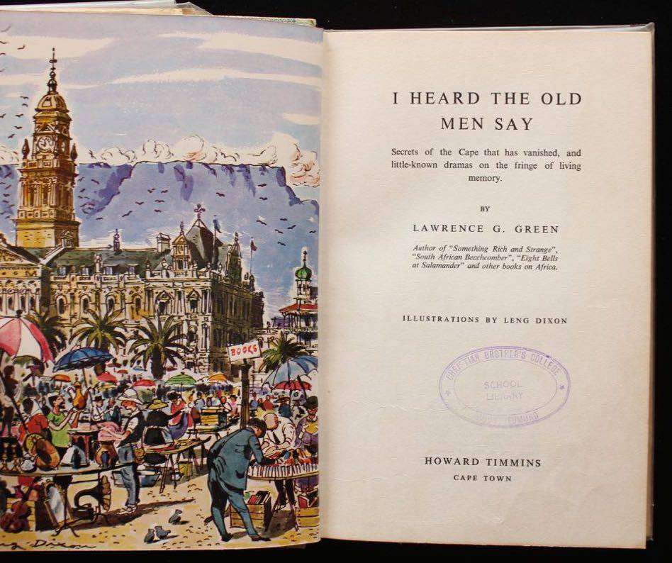 I HEARD THE OLD MEN SAY - LAWRENCE G. GREEN (1964) - FIRST EDITION