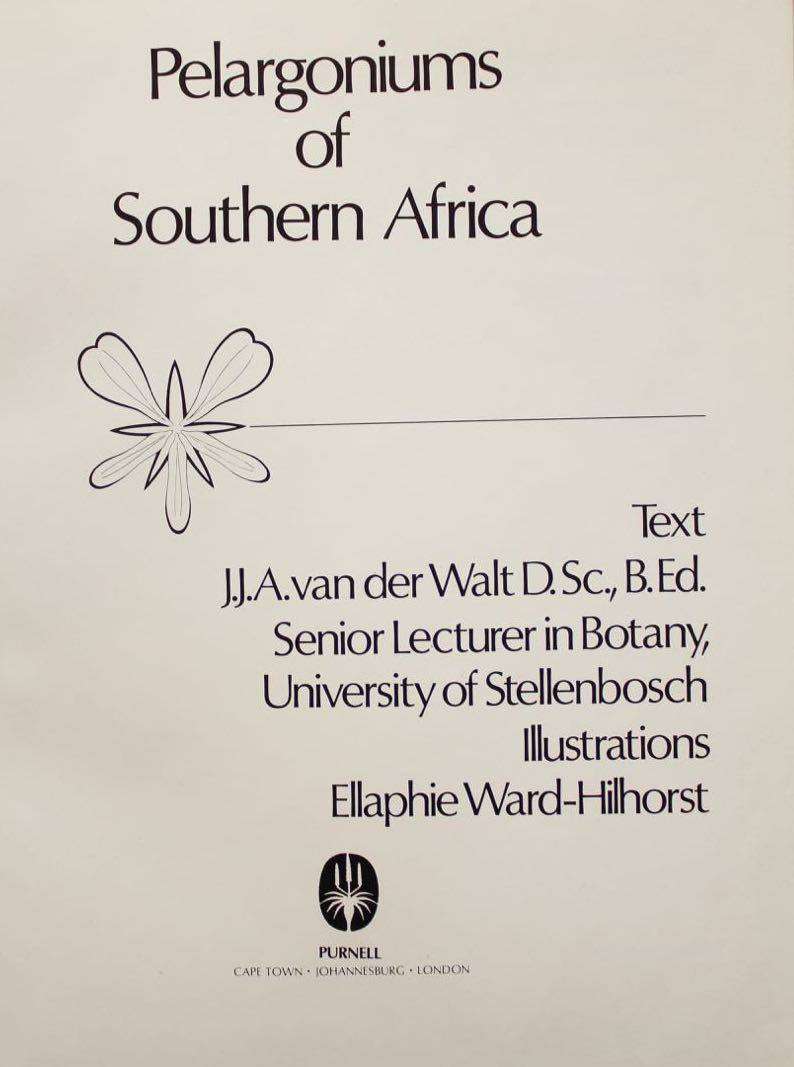 PELARGONIUMS OF SOUTHERN AFRICA - J.J.A. VAN DER WALT (1977)