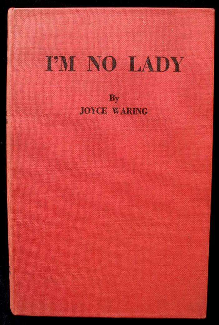 I'M NO LADY BY JOYCE WARING