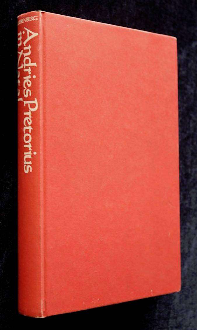 ANDRIES PRETORIUS IN NATAL - B.J. LIEBENBERG