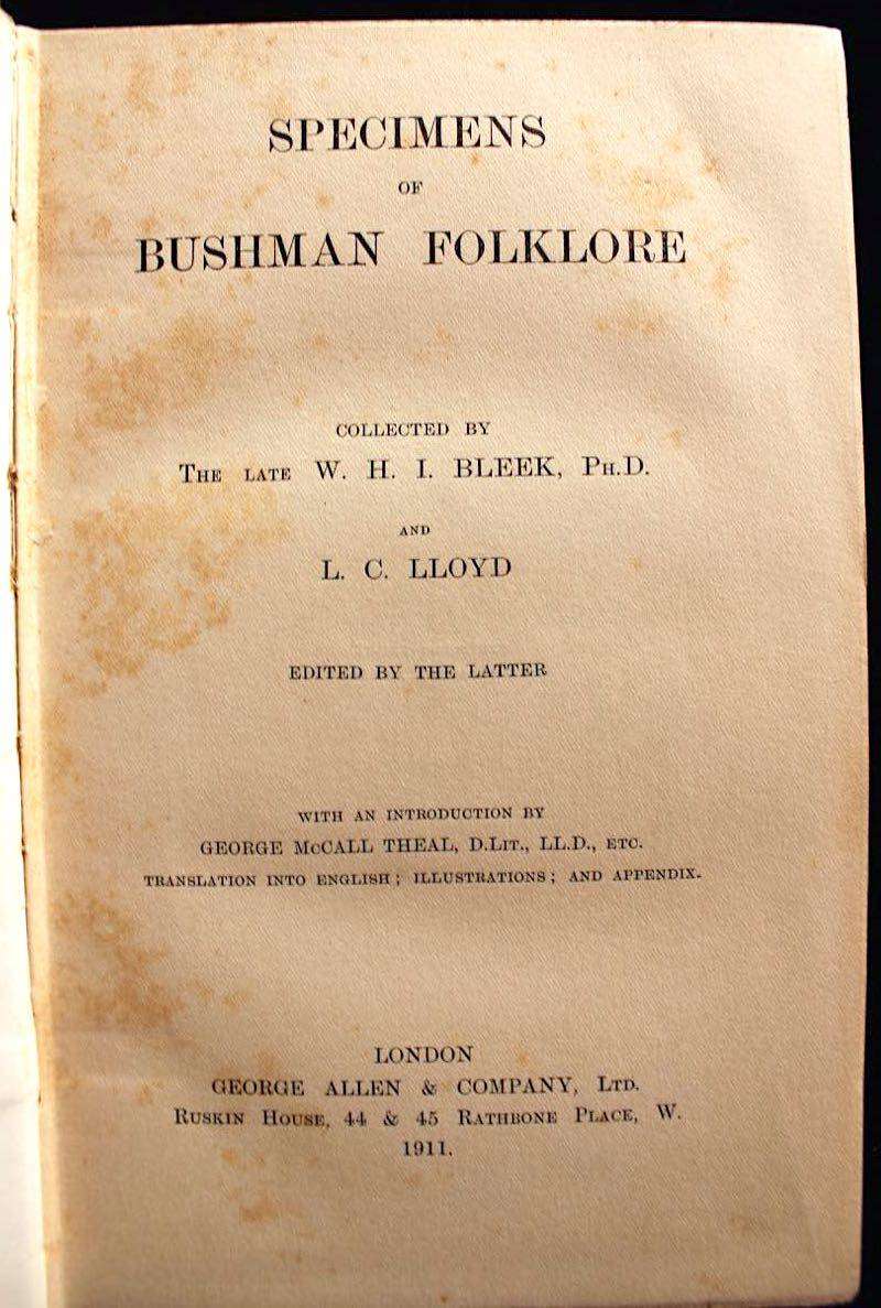 SPECIMENS OF BUSHMAN FOLKLORE - W.H.I. BLEEK & L.C. LLOYD (1911)