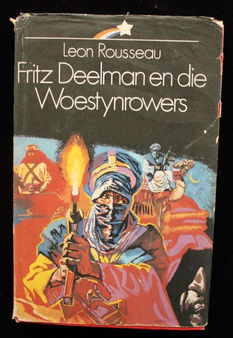 FRITZ DEELMAN EN DIE WOESTYNROWERS - LEON ROUSSEAU