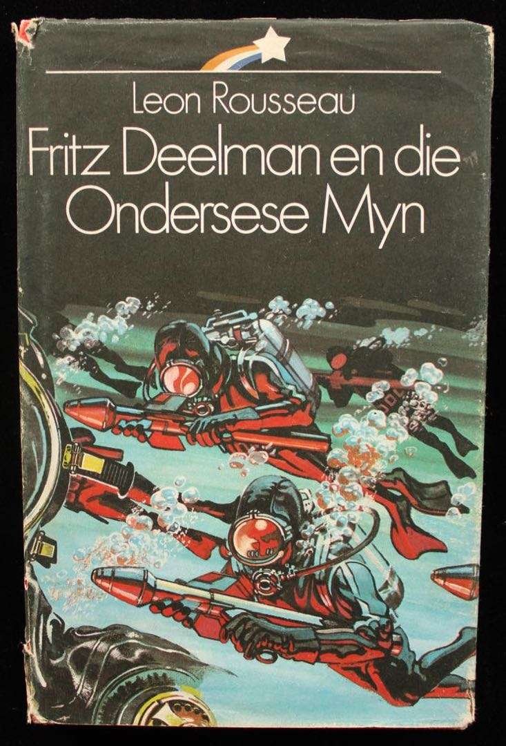 FRITZ DEELMAN EN DIE ONDERSESE MYN - LEON ROUSSEAU