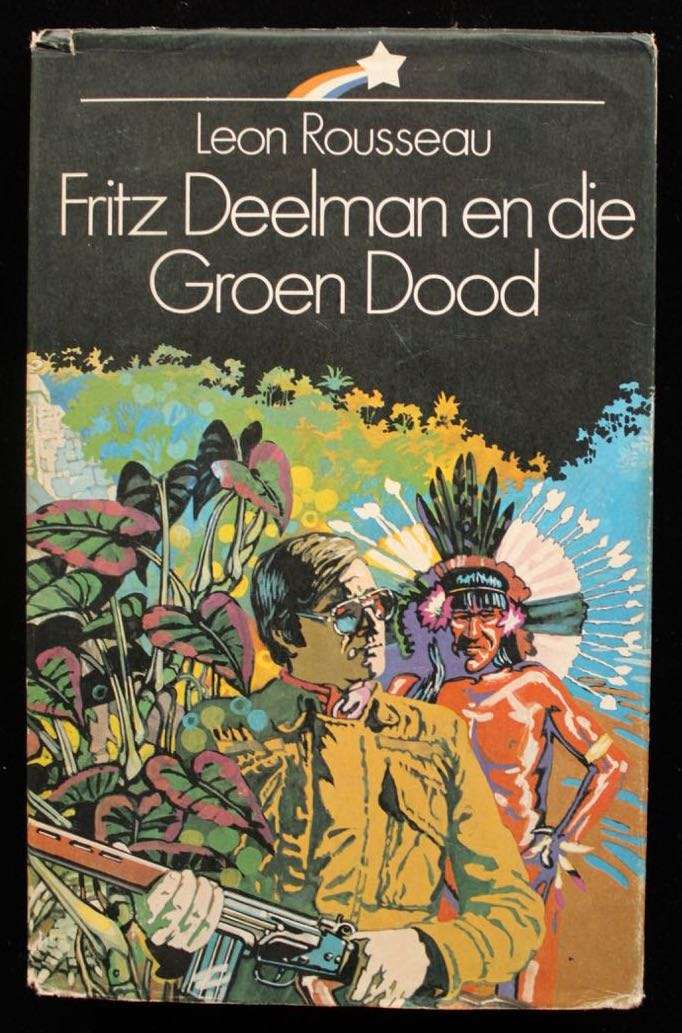 FRITZ DEELMAN EN DIE GROEN DOOD - LEON ROUSSEAU
