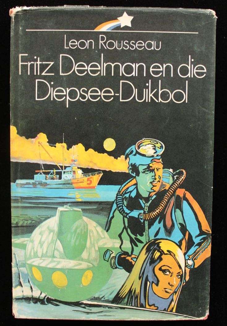FRITZ DEELMAN EN DIE DIEPSEE-DUIKBOL - LEON ROUSSEAU