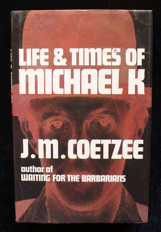 LIFE & TIMES OF MICHAEL K - J.M. COETZEE (1983)