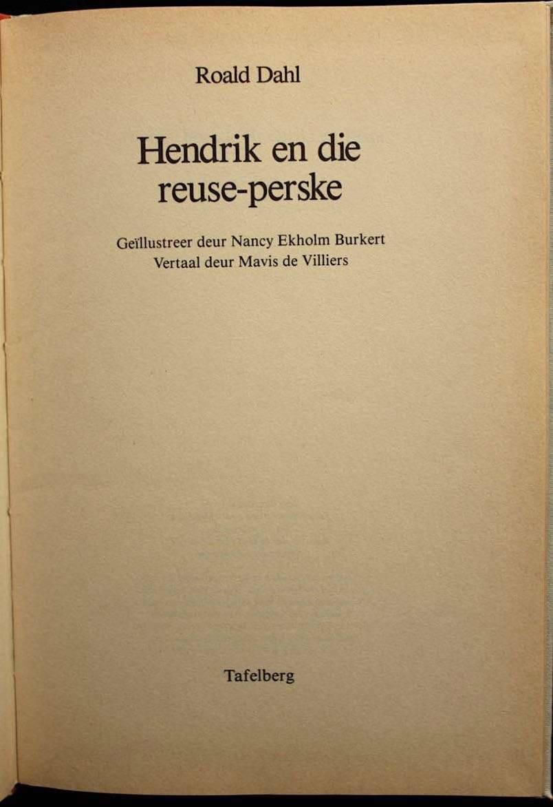 HENDRIK EN DIE REUSE-PERSKE deur ROALD DAHL (1984) - EERSTE AFRIKAANSE UITGAAF