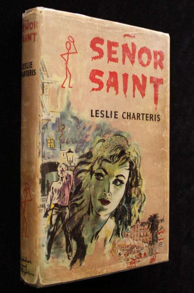 SEÑOR SAINT by Leslie Charteris (1959) - 1st ed.