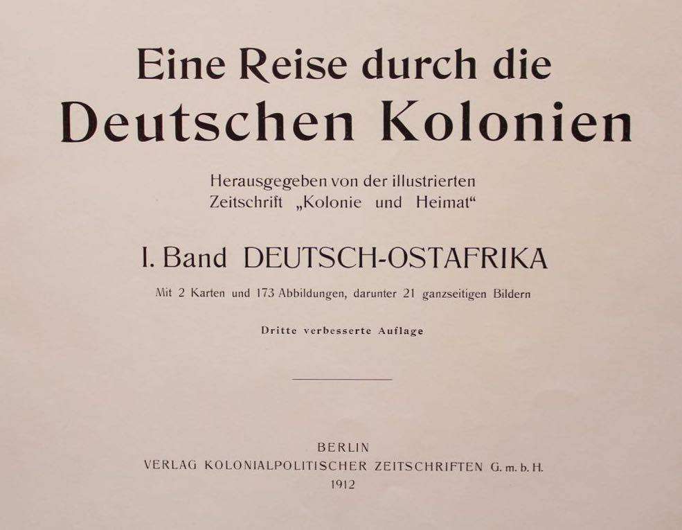 EINE REISE DURCH DIE DEUTSCHE KOLONIEN - DEUTSCH-OSTAFRIKA
