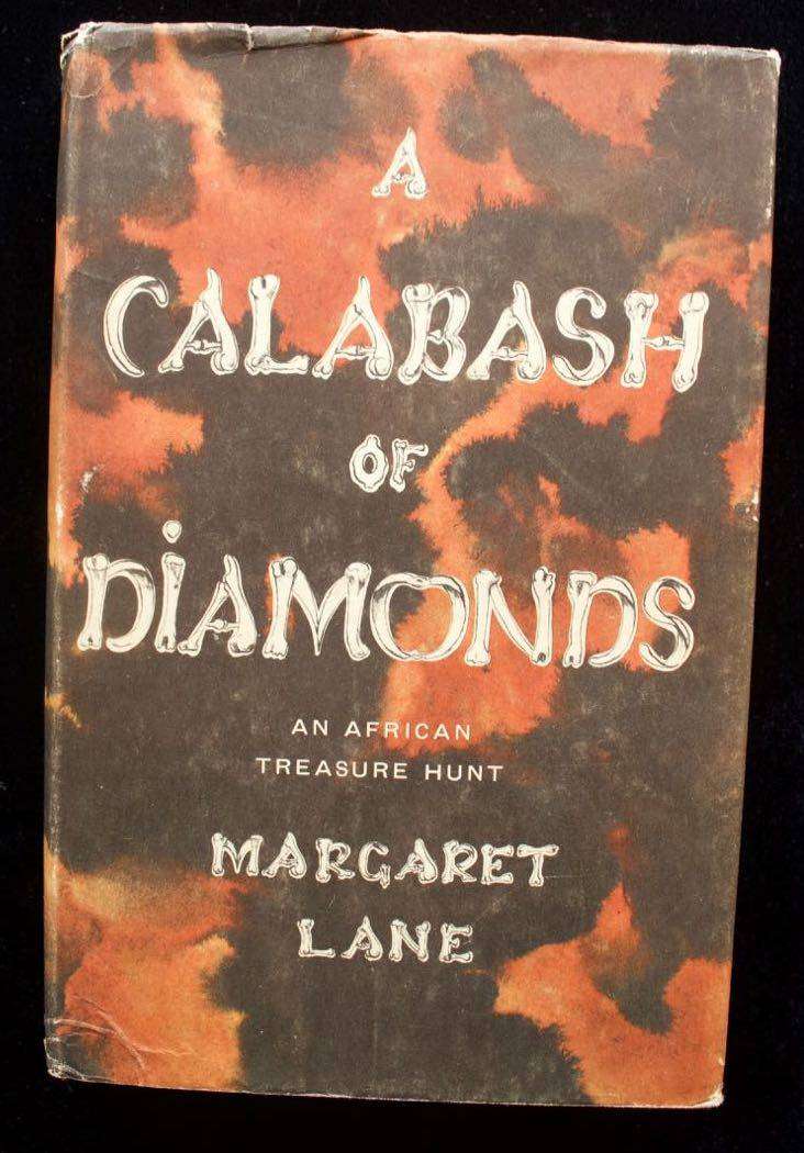 A CALABASH OF DIAMONDS - AN AFRICAN TREASURE HUNT BY MARGARET LANE (1961)