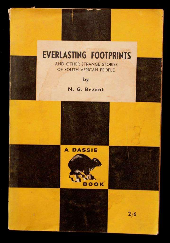 EVERLASTING FOOTPRINTS - NEWTON G. BEZANT (A DASSIE BOOK)