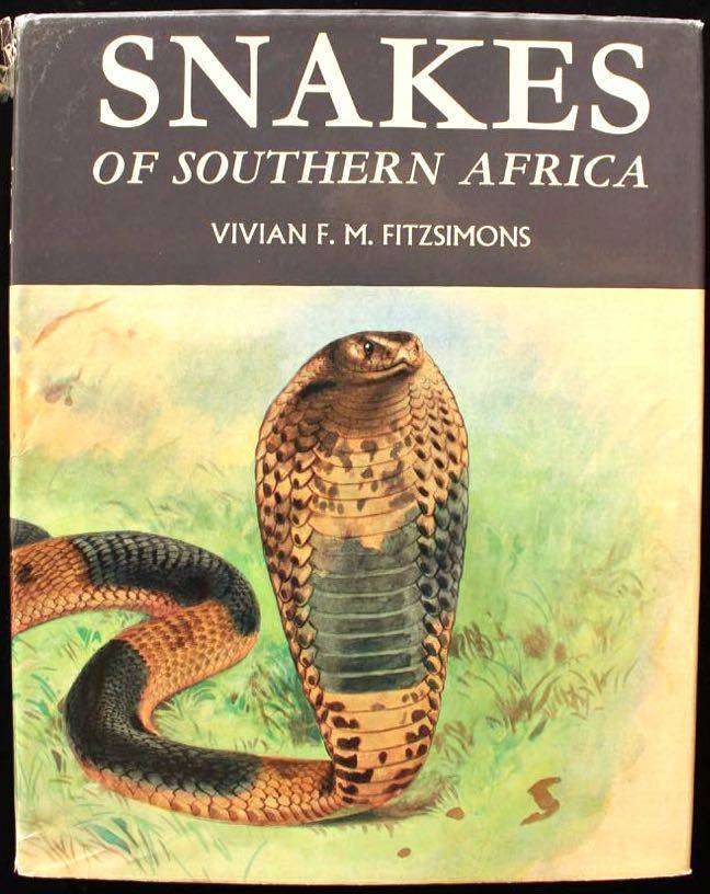 SNAKES OF SOUTHERN AFRICA - VIVIAN F.M. FITZSIMONS (1962) - INSCRIBED TO N.J. VAN WARMELO