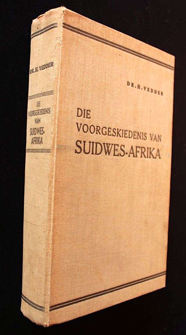 DIE VOORGESKIEDENIS VAN SUIDWES-AFRIKA (1937) - Dr. H. Vedder
