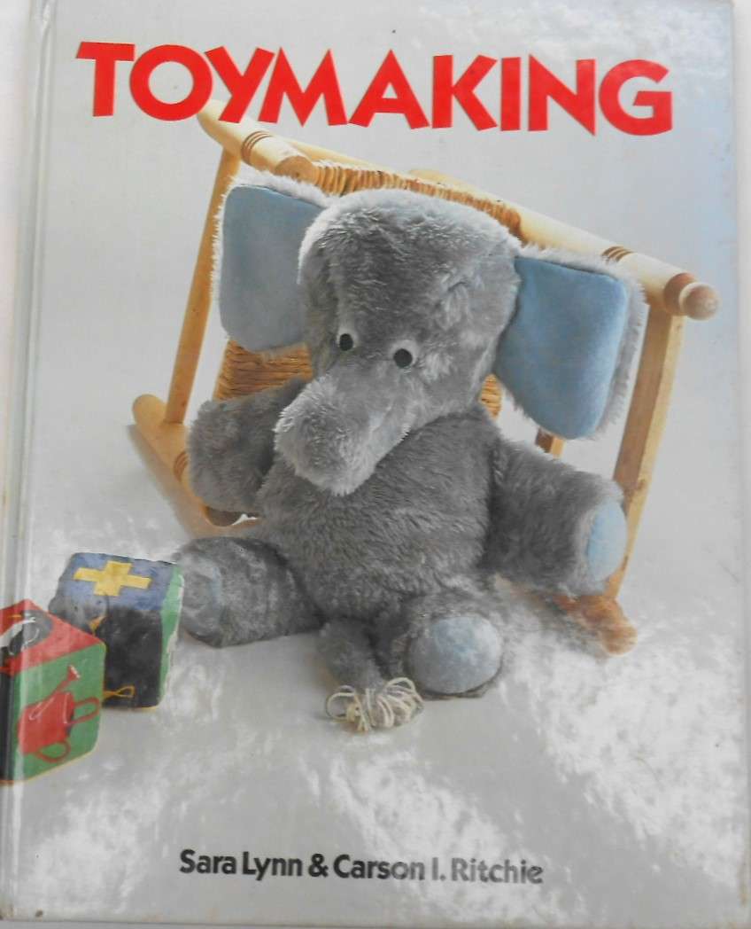 TOYMAKING-SARA LYNN & CARSON L. RICHIE-100 PAGES HARDCOVER