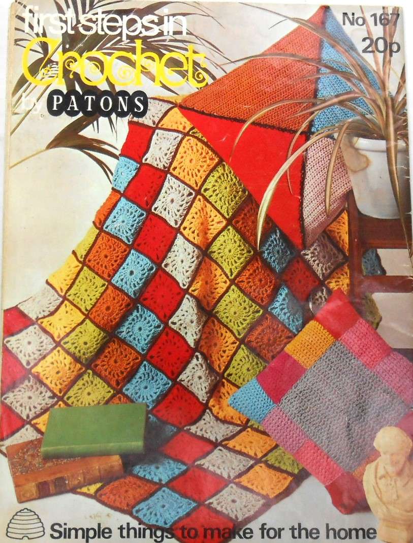 FIRST STEPS IN CROCHET BY PATONS BOOKLET 167- 52 PAGES