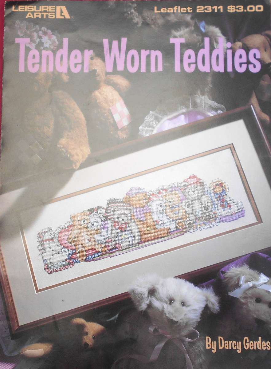 TENDER WORN TEDDIES BY DARCY GERDES- LEISURE ARTS 2311 -4 PAGES