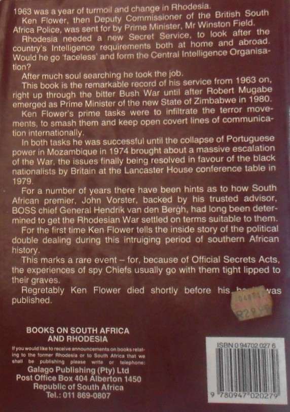 SERVING SECRETLY-RHODESIA'S CIO CHIEF ON RECORD-KEN FLOWER -FIRST EDITION 1987-332 PAGES SOFT COVER