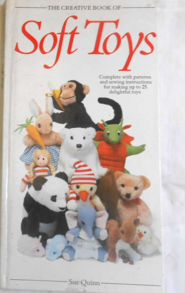 SOFT TOYS-132 PAGES HARD COVER WITH PATTERNS & SEWING INSTRUCTIONS FOR 25 TOYS BY SUE QUINN