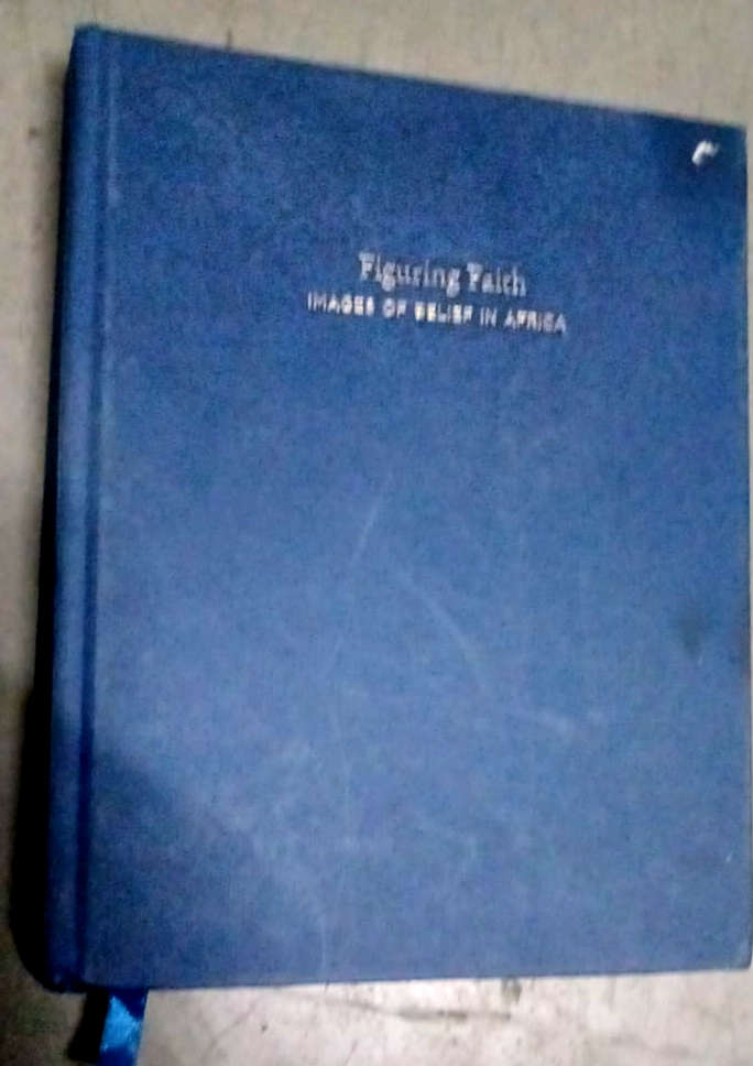 Figuring Faith: Images of Belief in Africa