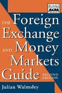 The Foreign Exchange and Money Markets Guide