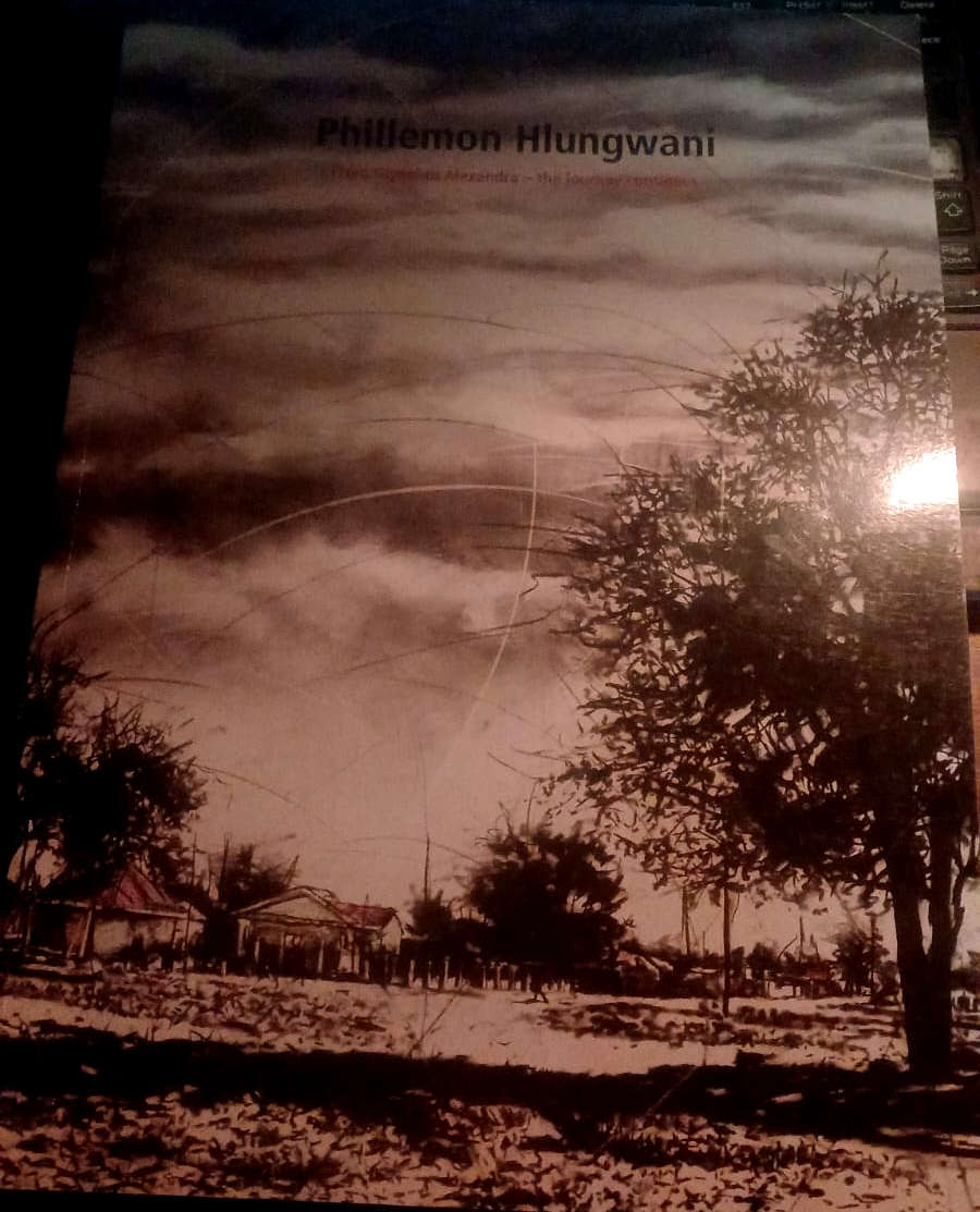 Phillemon Hlungwani, " From Giyani to Alexandra " Exhibition Catalogue