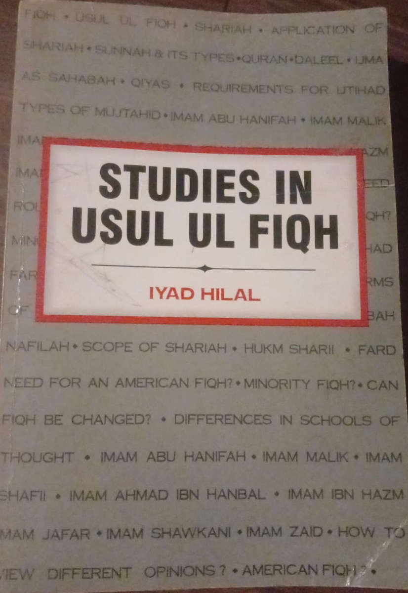 Studies in Usul ul Fiqh ( An Introduction to Islamic Legal Theory )