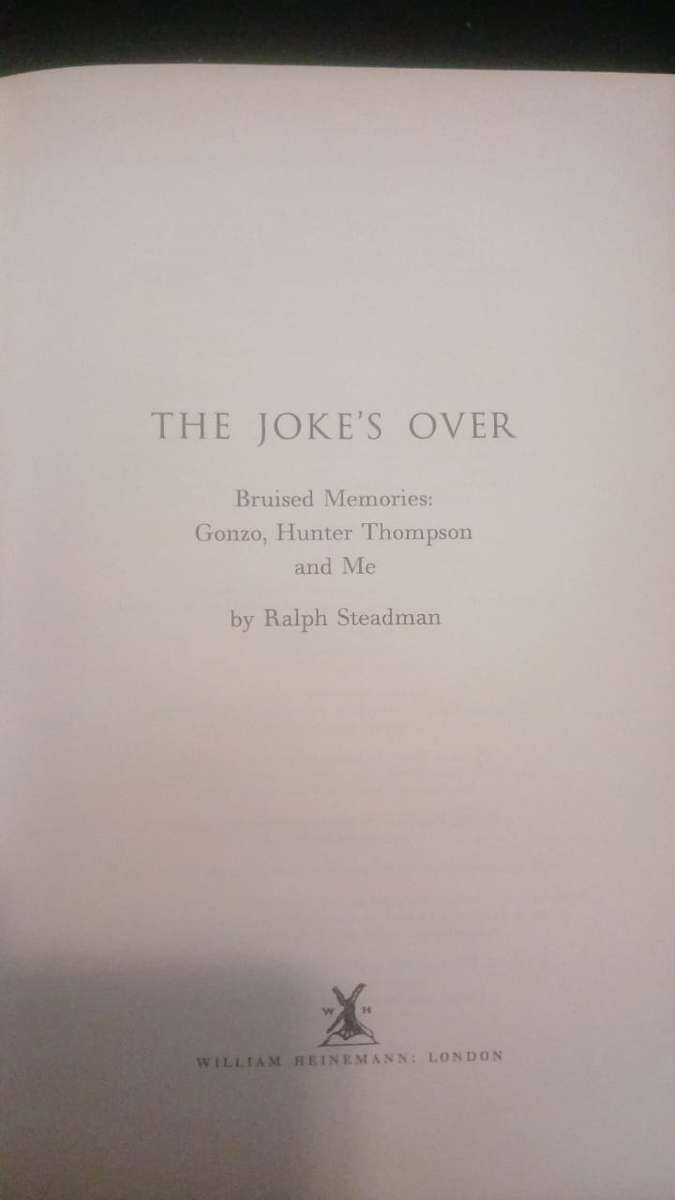 The Joke's Over, Memories of Hunter S. Thompson