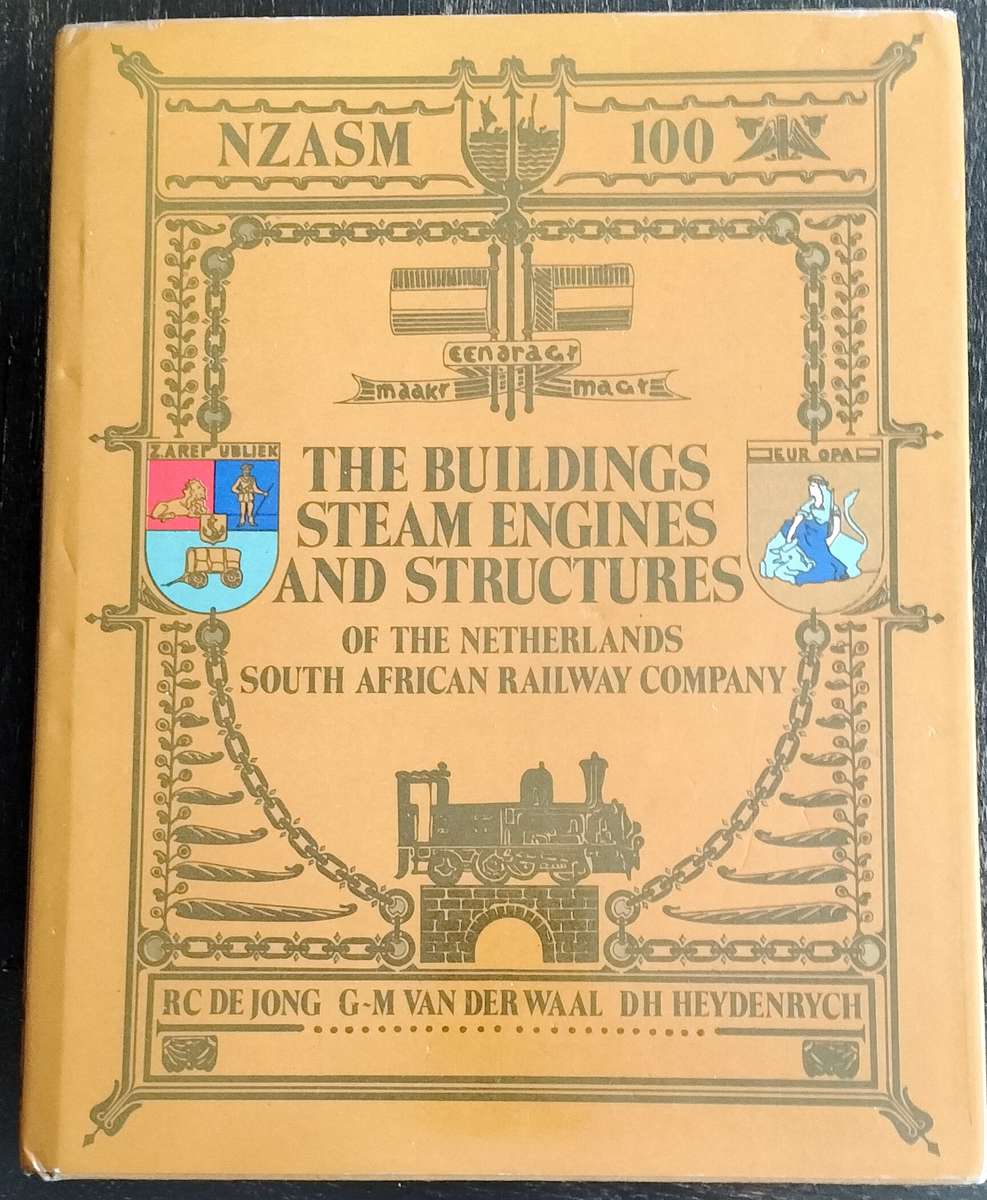 NZASM - The Buildings Steam Engines and structures of the Netherlands SA Railway Company (1988)