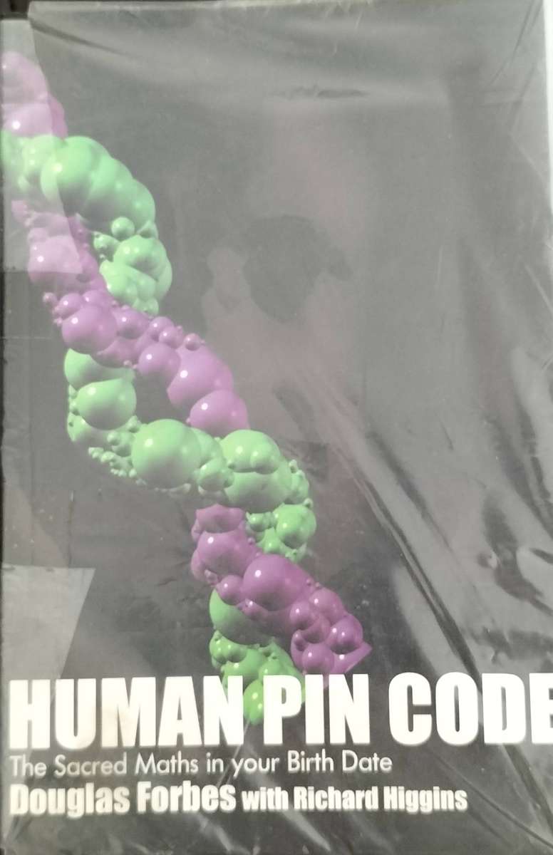 Human pin code - the sacred maths in your birth date (Forbes & Higgins, 2002)
