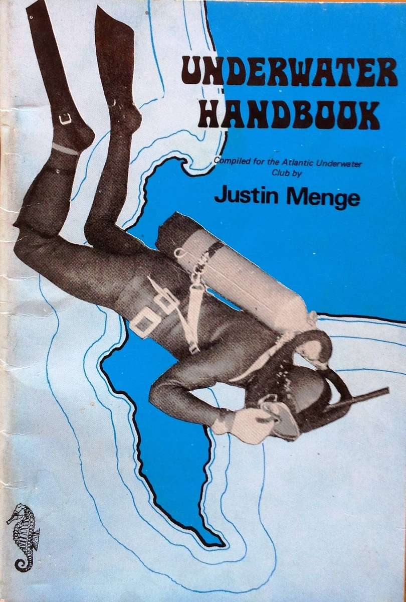Underwater Handbook - Justin Menge - Compiled for the Atlantic Underwater Club